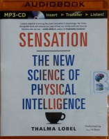 Sensation - The New Science of Physical Intelligence written by Thalma Lobel performed by Joyce Bean on MP3 CD (Unabridged)